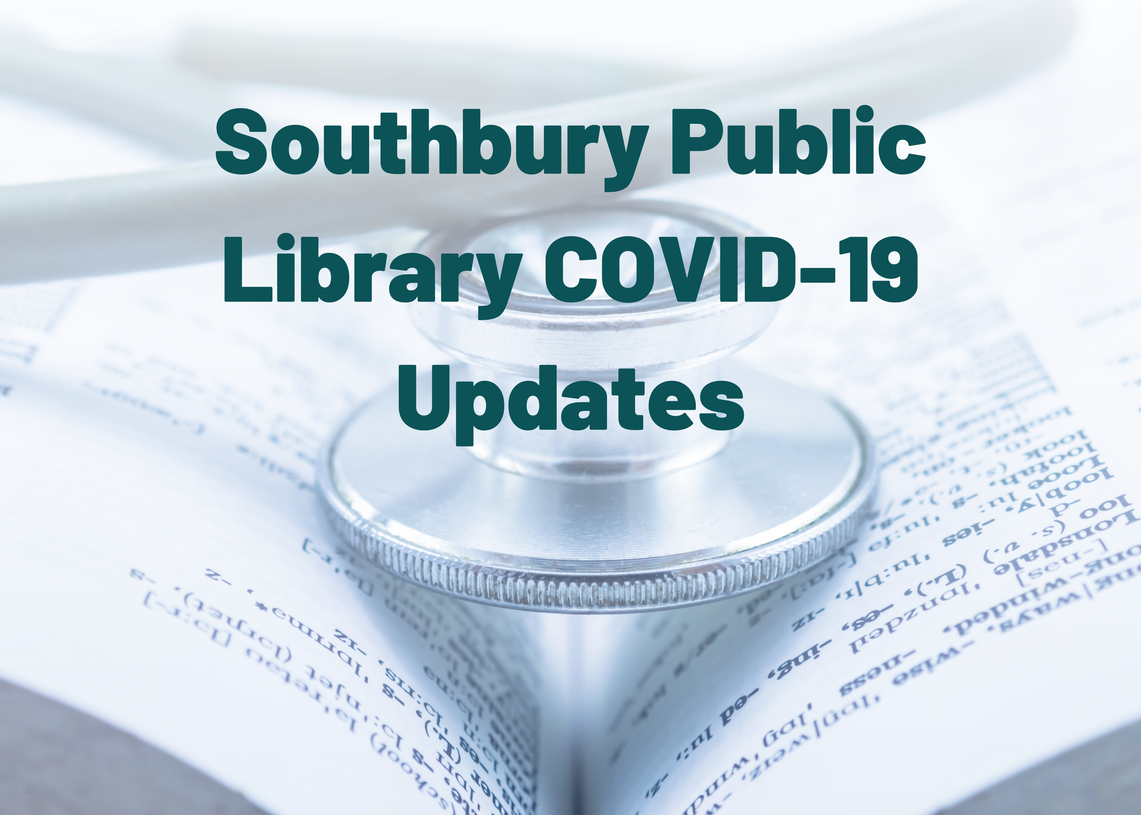 Text that reads "Southbury Public Library COVID-19 Updates"