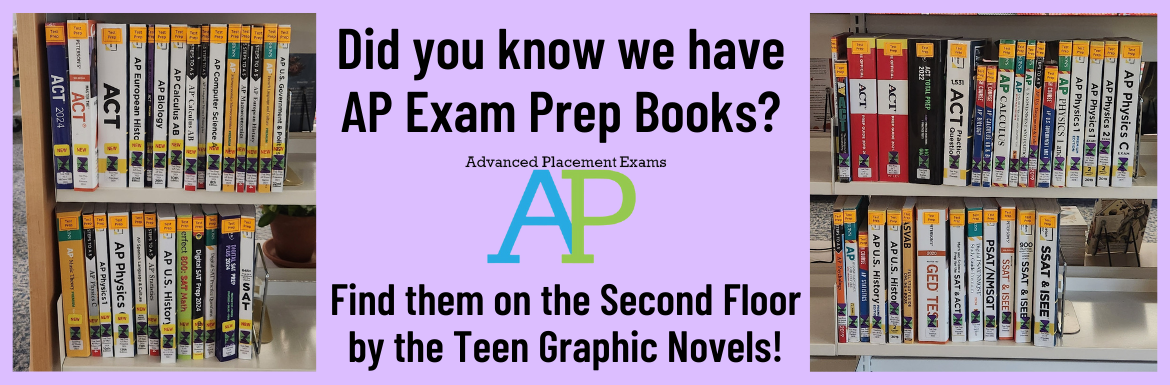 A purple slide with pictures of the spines of test prep books and the text "Did you know we have AP Exam Prep Books? Find them on the Second Floor by the Teen Graphic Novels!"