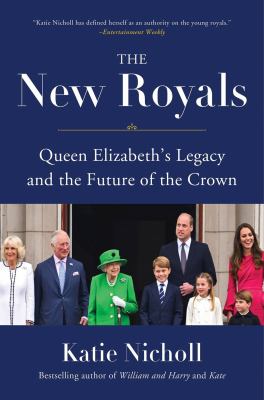 Image for "The New Royals : Queen Elizabeth's Legacy and the Future of the Crown"