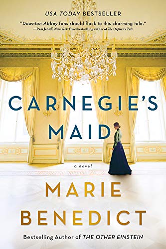 Cover of “Carnegie’s Maid” by Marie Benedict