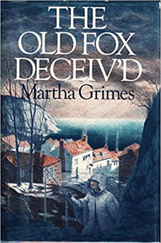 Cover for "The Old Fox Deceiv'd" by Martha Grimes