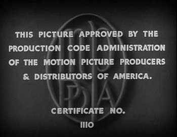 Image of Hays Code Notice"   This Picture was approved by the production code administration of the motion picture associate of America