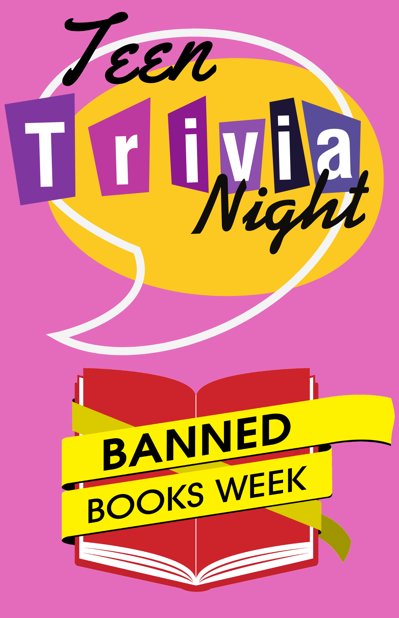 A yellow text blurb with "Teen Trivia Night" in retro style letters. A red book with yellow tape reading "Banned Books Week" is below.