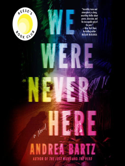 Cover of We Were Never Here by Andrea Bartz.