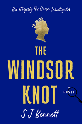 Cover of The Windsor Knot: A Novel by S.J. Bennett.