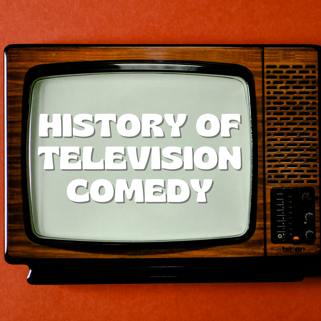 Image of a television with text, History of Television Comedy