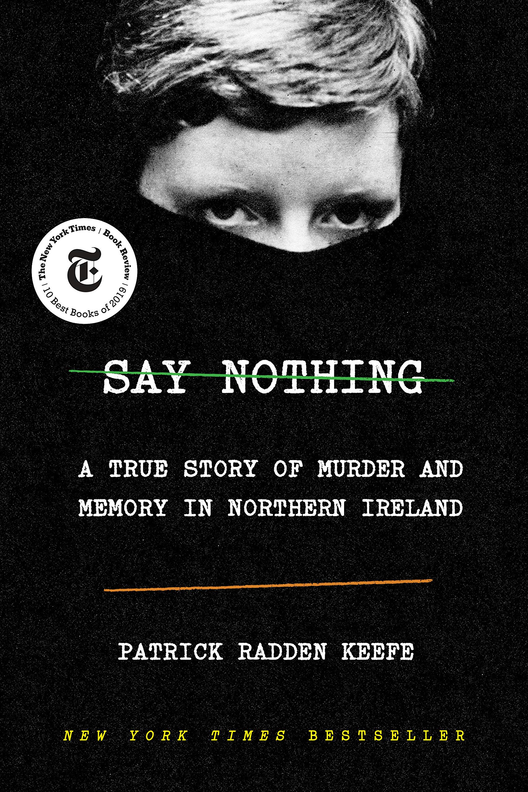 Cover of "Say Nothing" by Patrick Radden Keefe