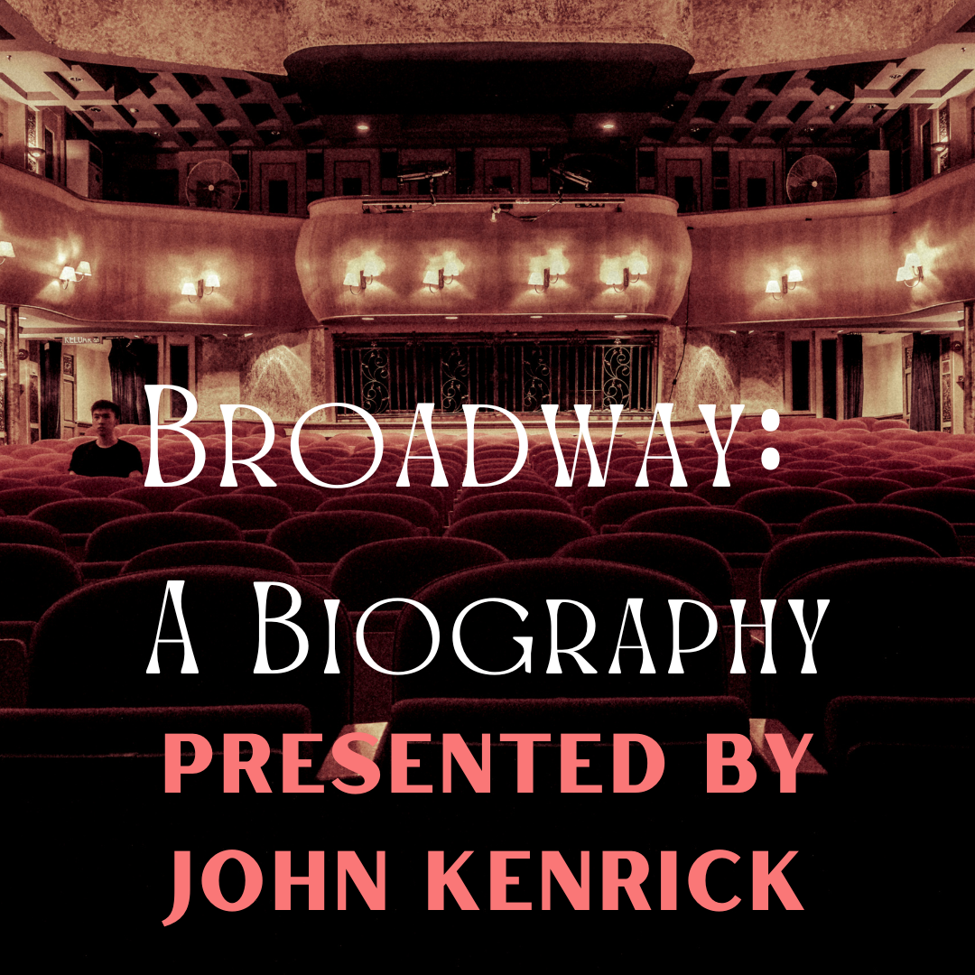 Broadway A Biography
