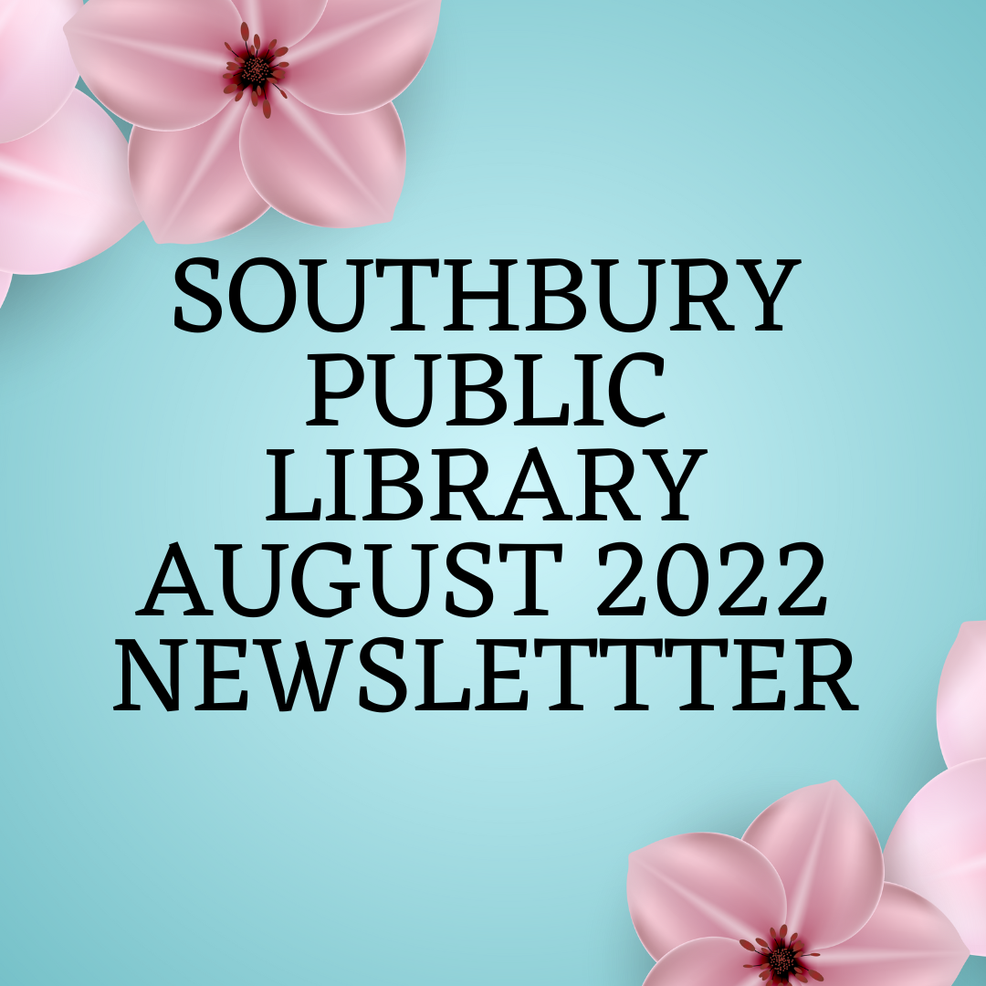 Southbury Public Library August 2022 Newsletter