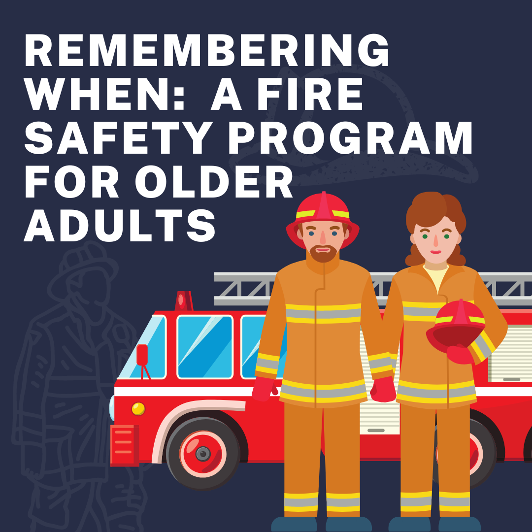 Remembering When A Fire Safety Program for Older Adults
