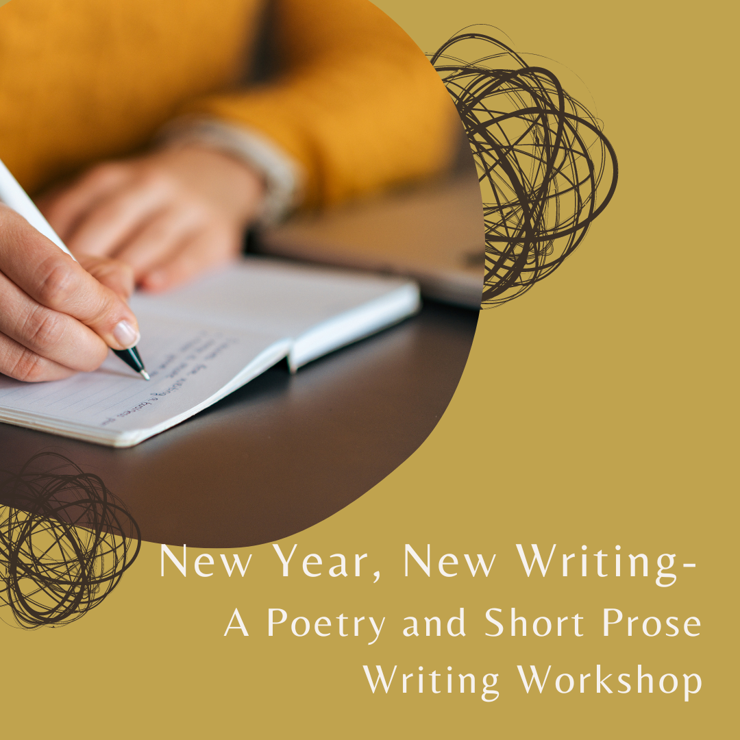 New Year, New Writing- A Poetry and Short Prose Writing Workshop