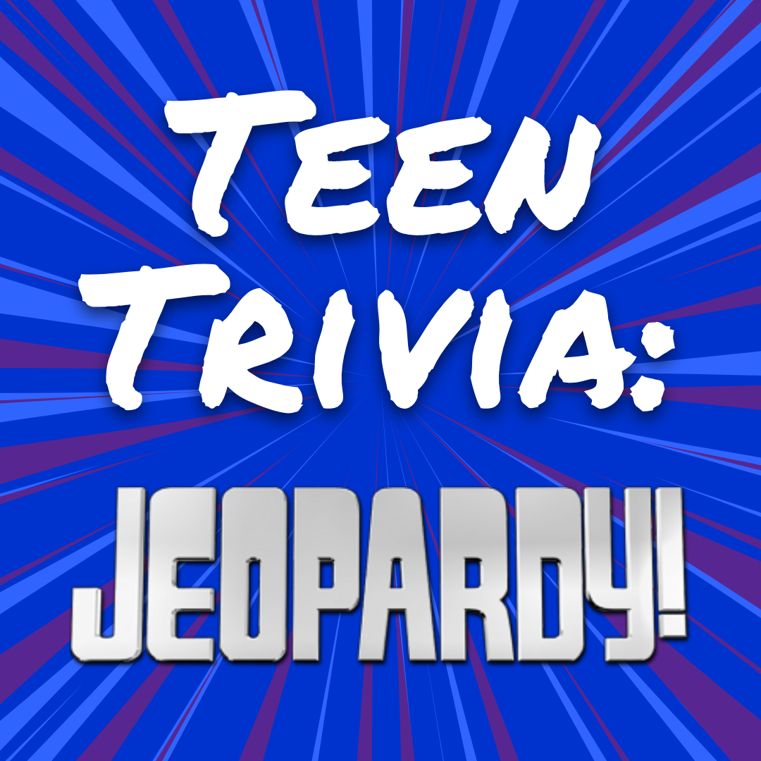 The text "Teen Trivia Jeopardy!" over a blue and purple background