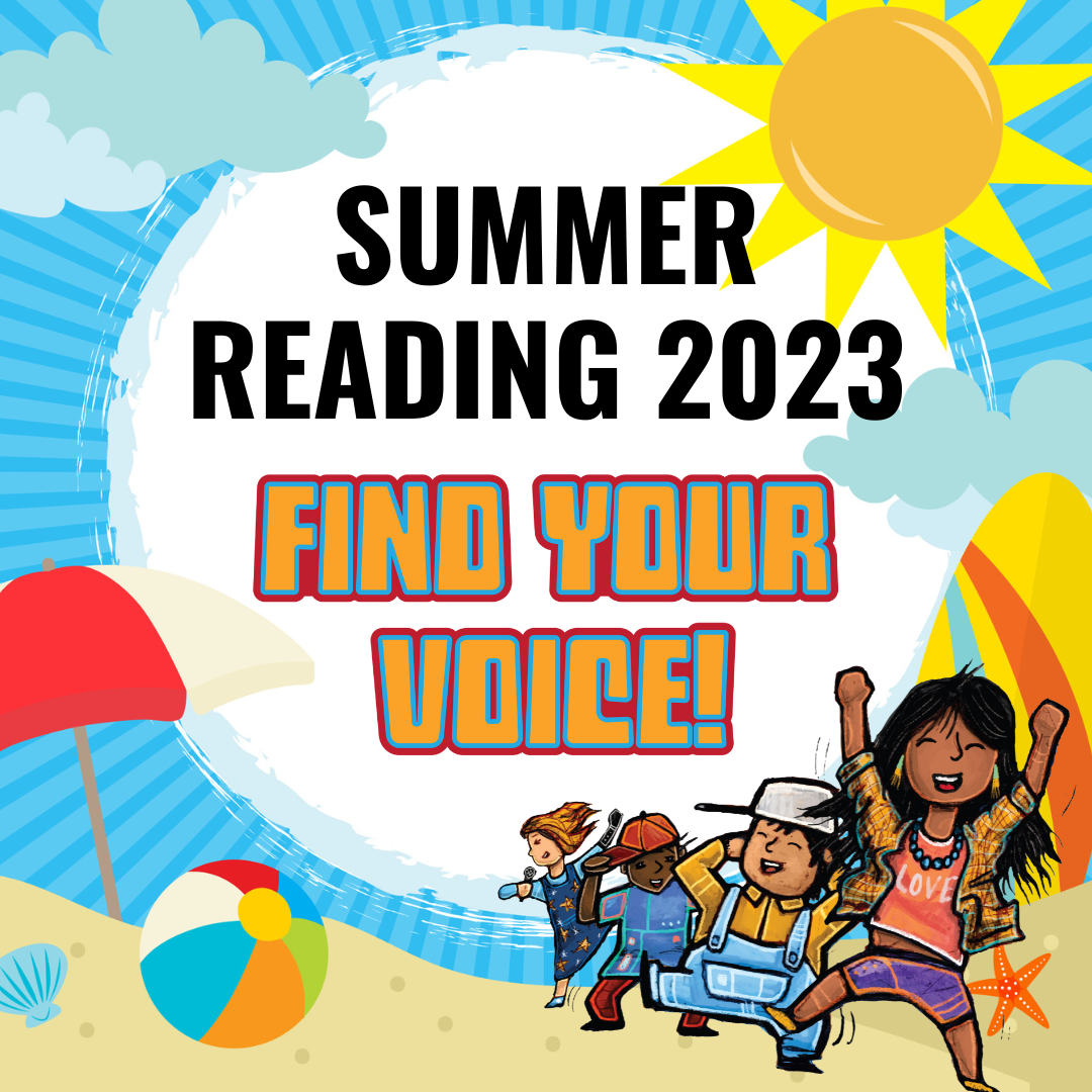 A summer beach cartoon image overlaid with the text "Summer Reading 2023: Find Your Voice!" and a drawing of four, dancing and cheering children of varying skin tones