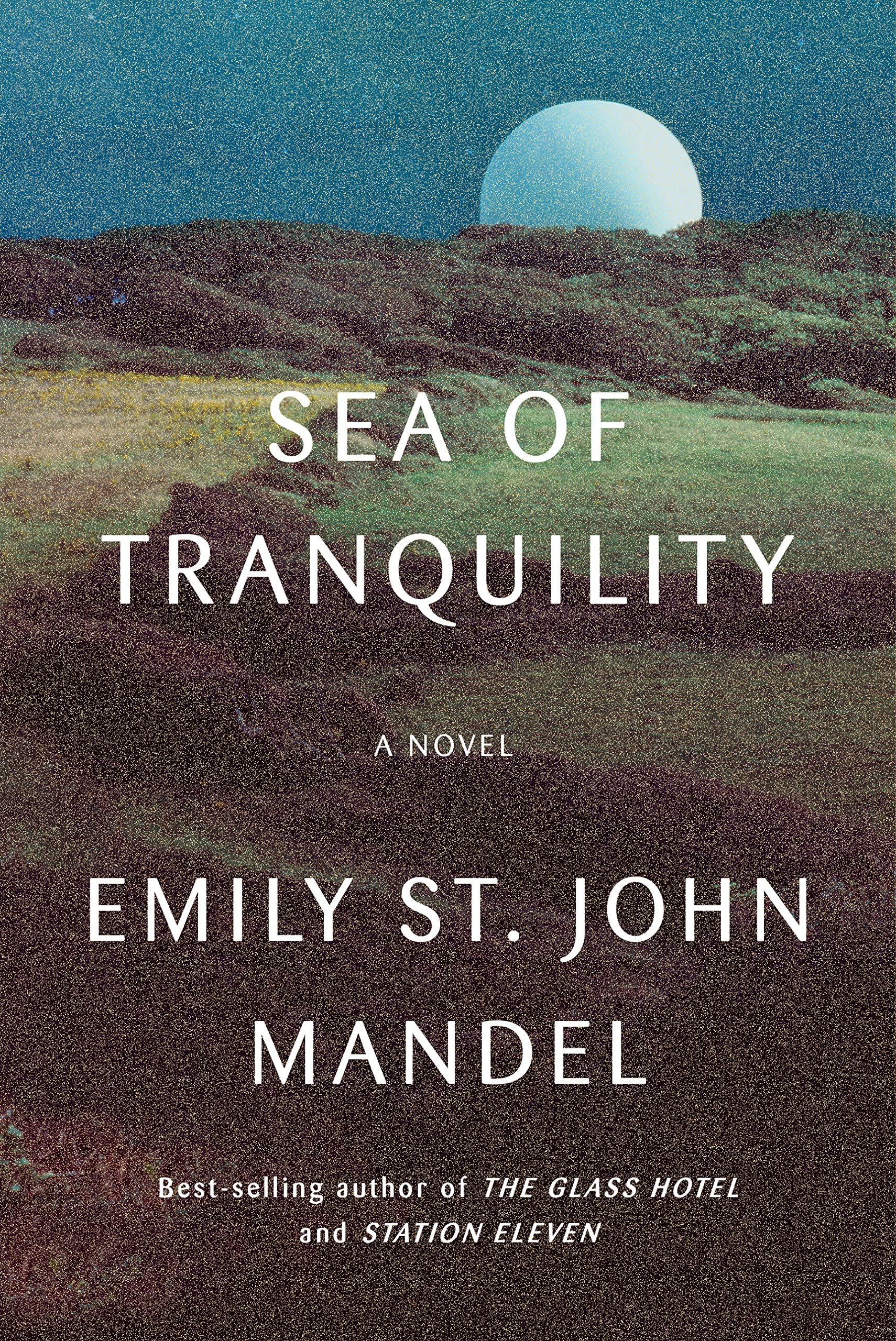 Image for "Sea of Tranquility: A Novel"