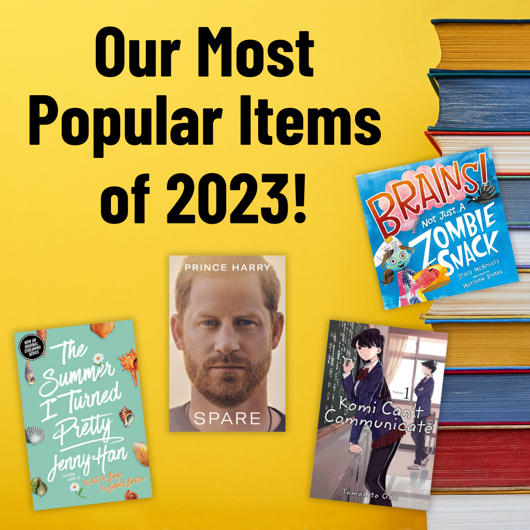 A yellow background with the text "Our Most Popular Items of 2023!" and pictures of the covers of some of 2023's most popular titles at the Southbury Library.