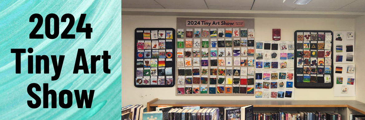 Pictures of all submitted artwork to the Tiny Art Show along with the text "2024 Tiny Art Show"