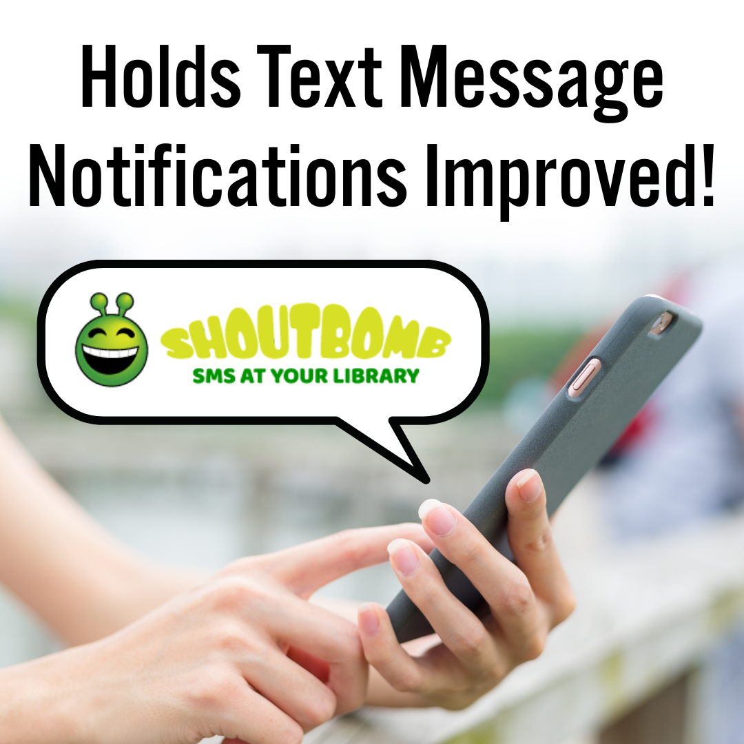 Hands holding a smartphone overlaid with the text "Holds Text Message Notifications Improved!"