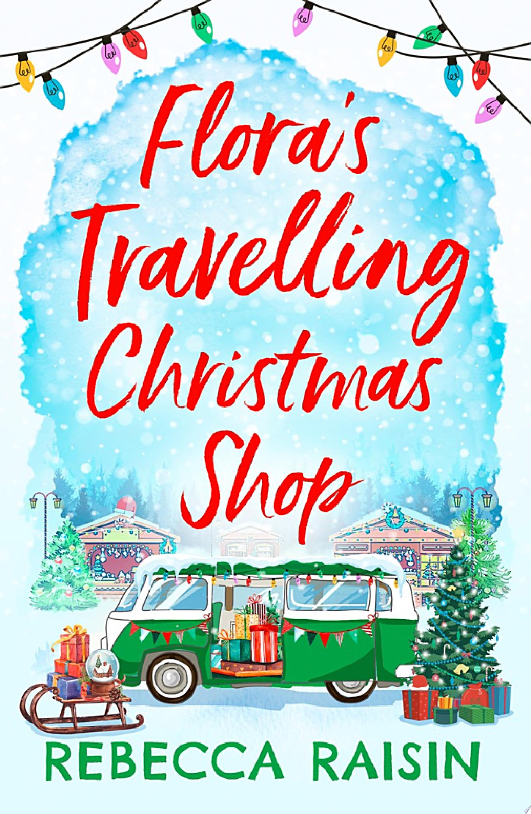 Image for "Flora's Travelling Christmas Shop"