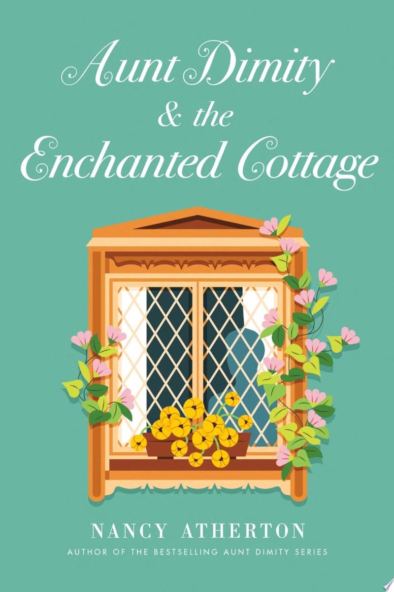 Image for "Aunt Dimity and the Enchanted Cottage"