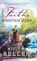 Image for "Faith's Mountain Home"