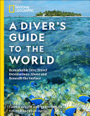 Image for "National Geographic a Diver's Guide to the World"