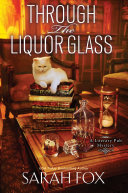 Image for "Through the Liquor Glass"