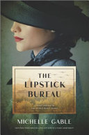Image for "The Lipstick Bureau: A Novel Inspired by a Real-Life Female Spy"
