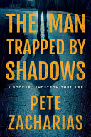Image for "The Man Trapped by Shadows"