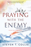 Image for "Praying with the Enemy"