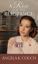 Image for "A Rose for the Resistance"