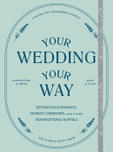 Image for "Your Wedding, Your Way"