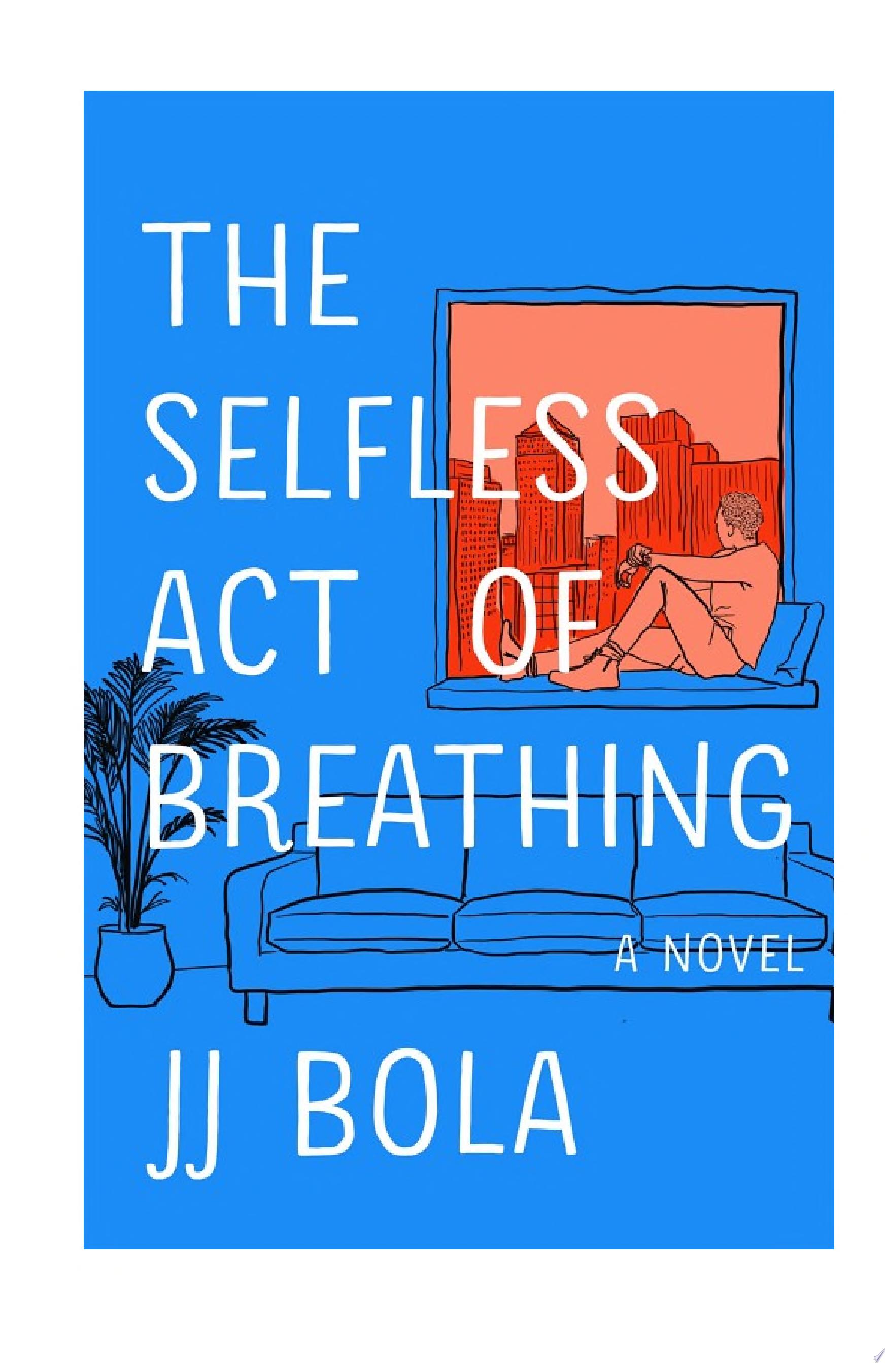 Image for "The Selfless Act of Breathing"