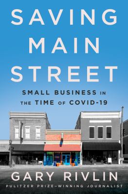 Image for "Saving Main Street : Small Business in the Time of COVID-19"