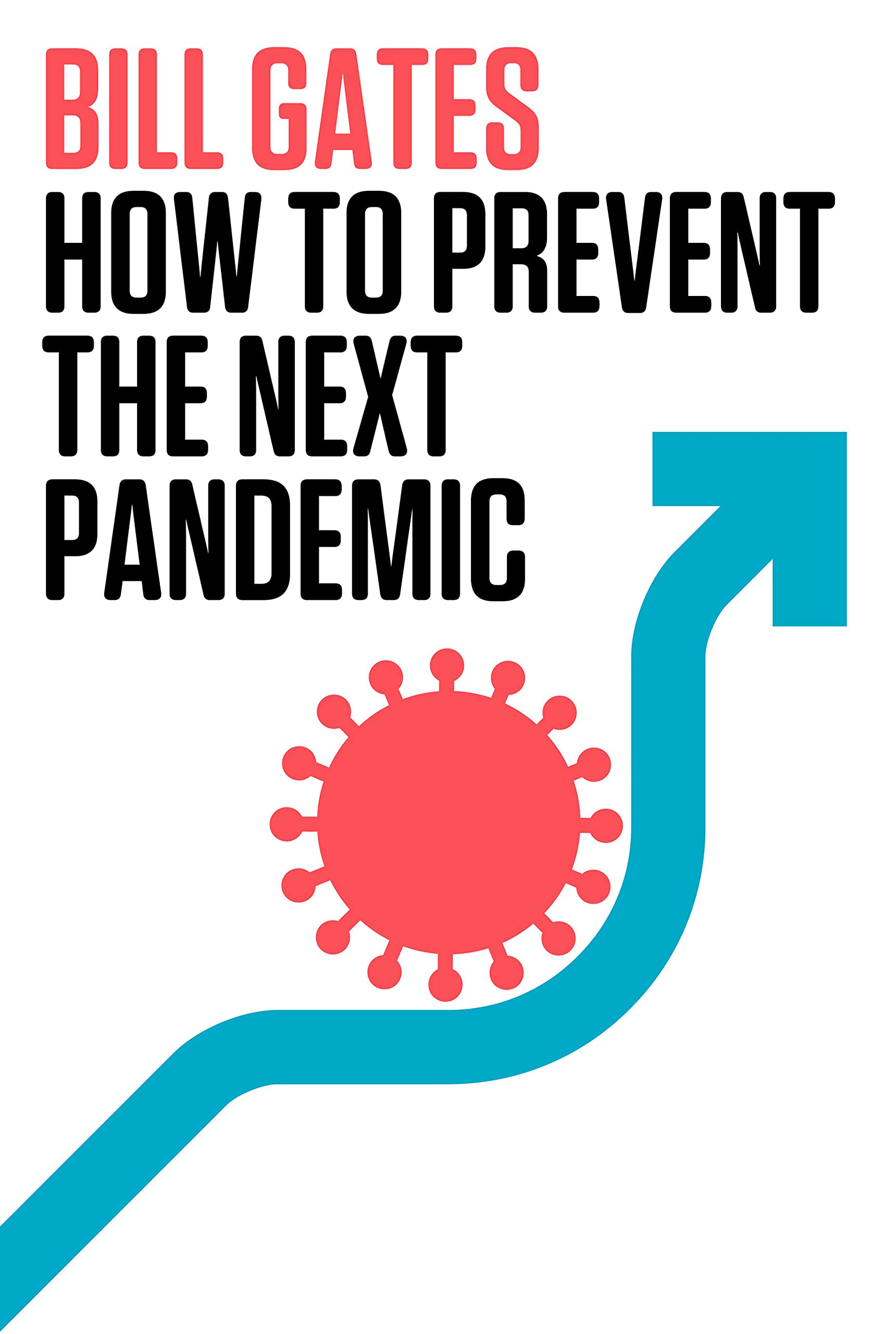 Image for "How to Prevent the Next Pandemic"
