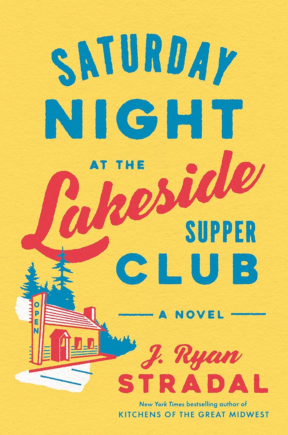 Image for "Saturday Night at the Lakeside Supper Club: A Novel"