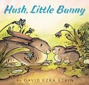 Image for "Hush, Little Bunny"