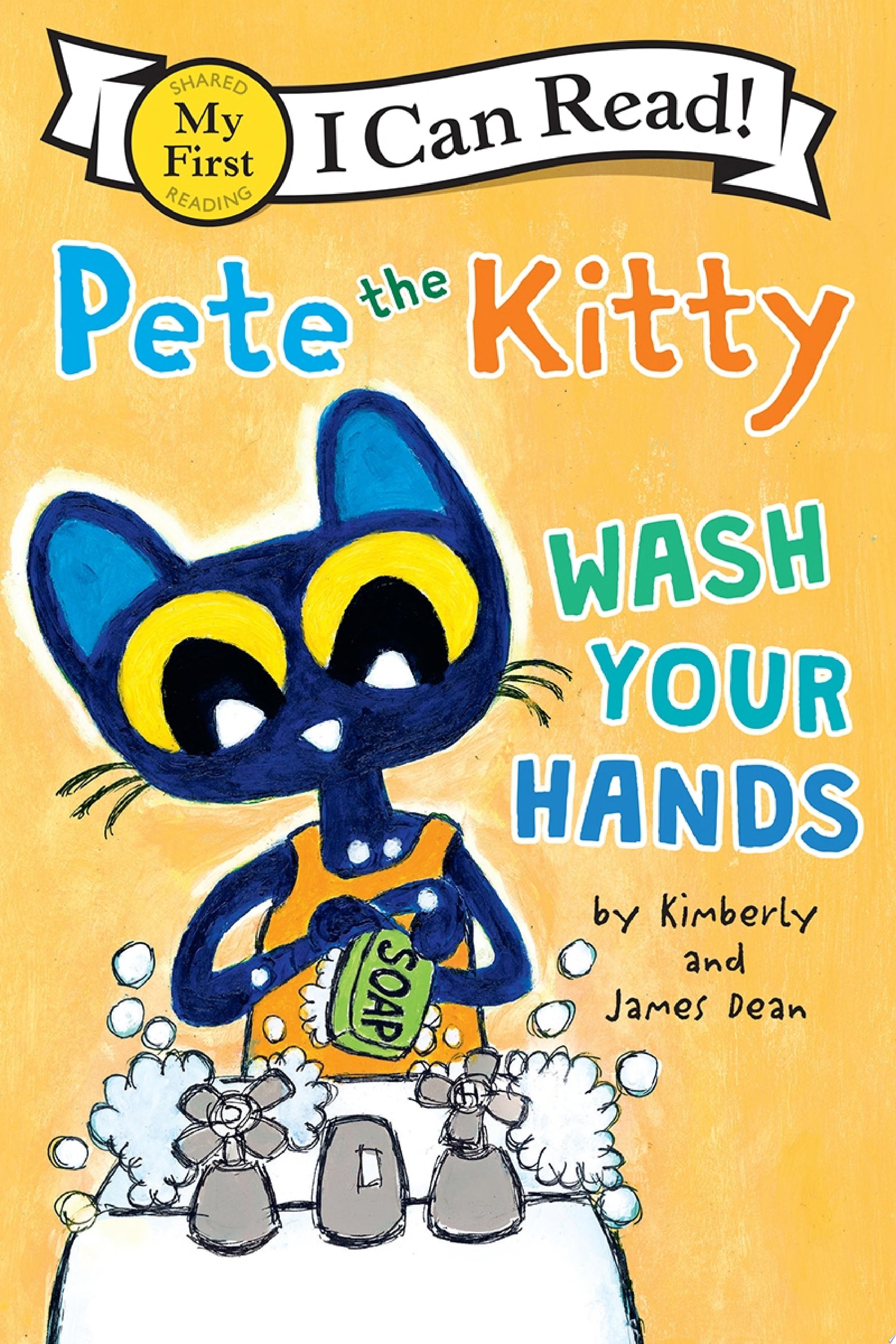 Image for "Pete the Kitty: Wash Your Hands"