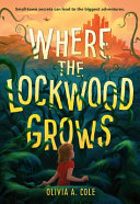 Image for "Where the Lockwood Grows"