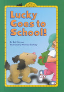 Image for "Lucky Goes to School!"