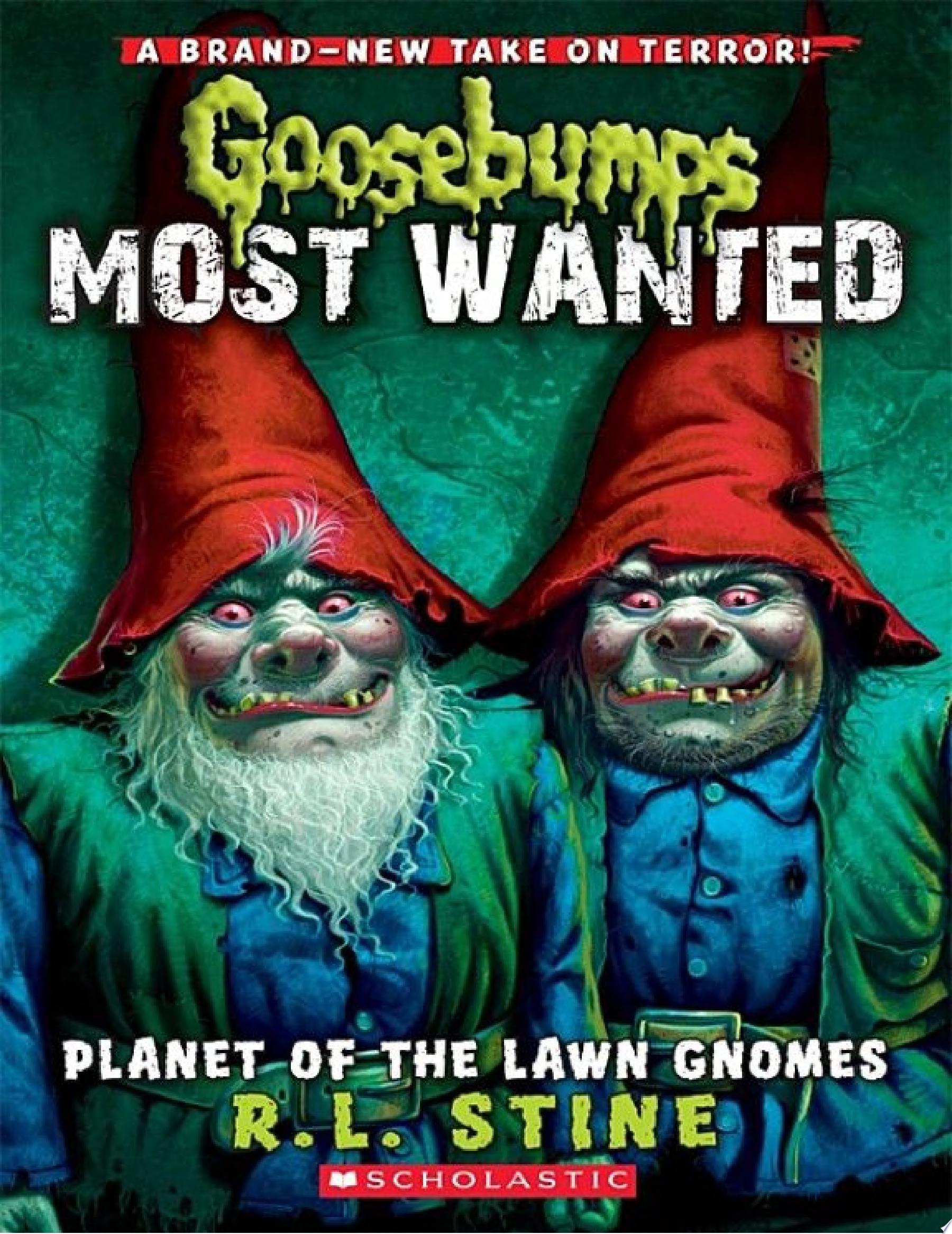 Image for "Planet of the Lawn Gnomes (Goosebumps Most Wanted #1)"