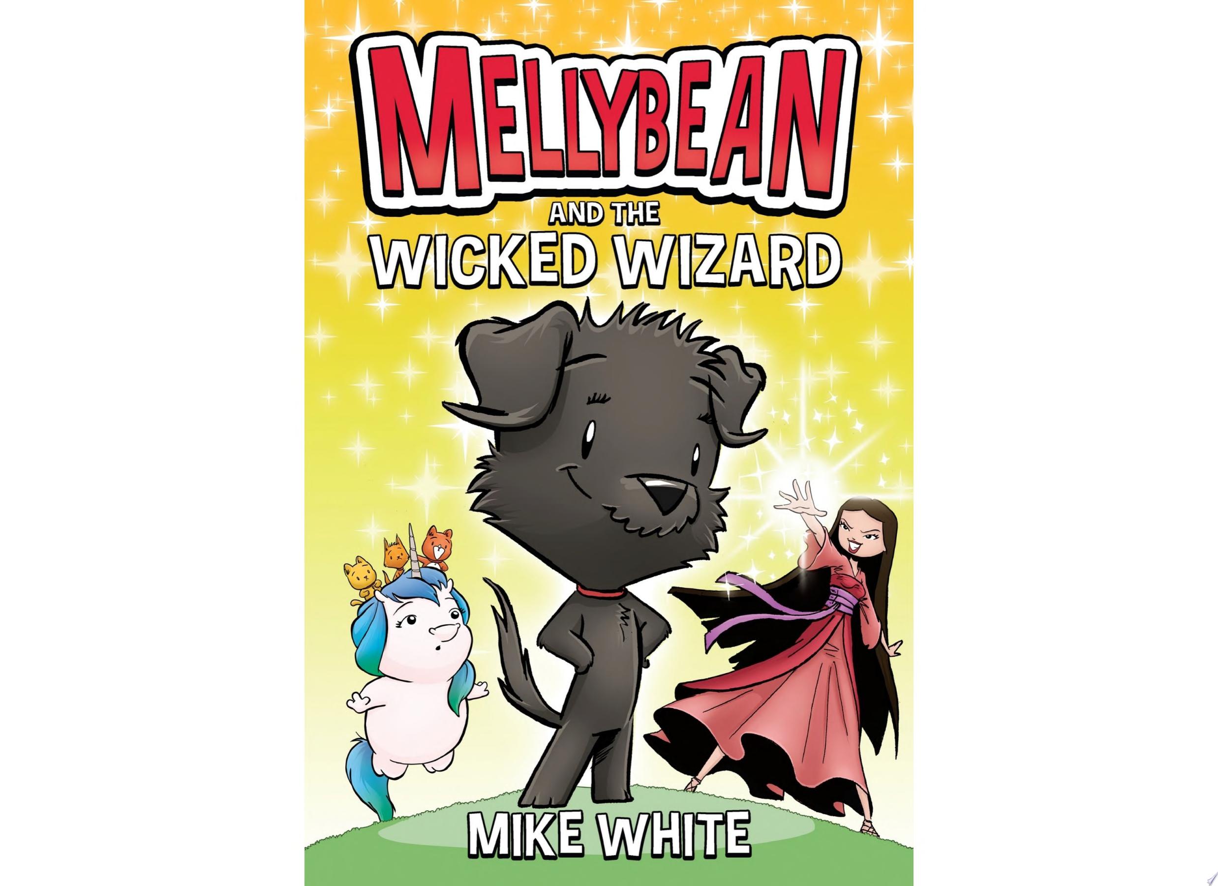 Image for "Mellybean and the Wicked Wizard"