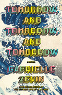 Image for "Tomorrow, and Tomorrow, and Tomorrow"