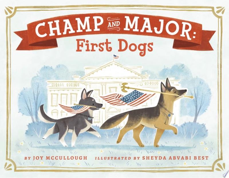 Image for "Champ and Major: First Dogs"