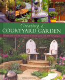 Image for "Creating a Courtyard Garden"