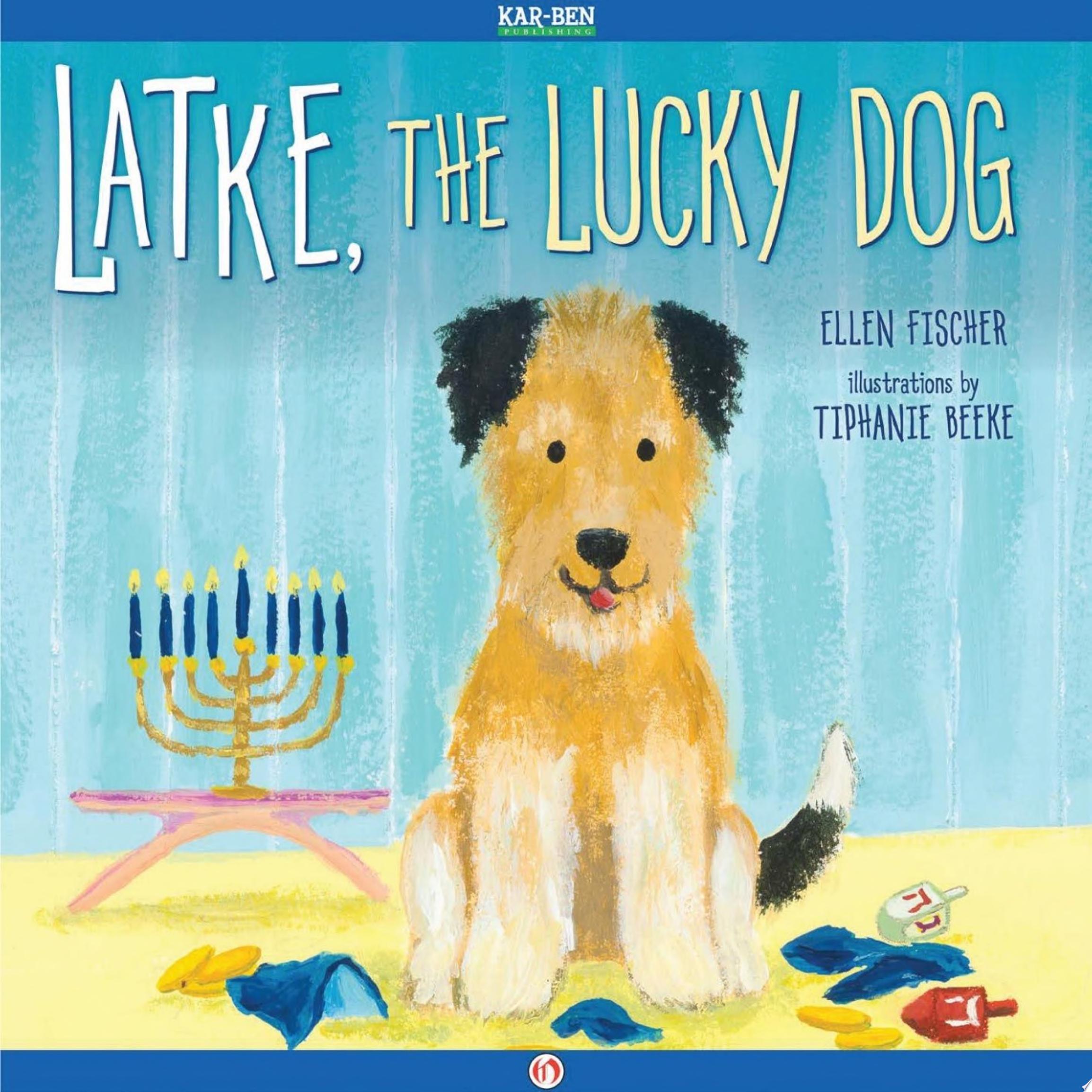 Image for "Latke, the Lucky Dog"