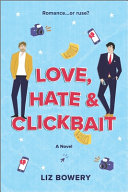 Image for "Love, Hate & Clickbait"