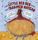 Image for "The Little Red Hen and the Passover Matzah"