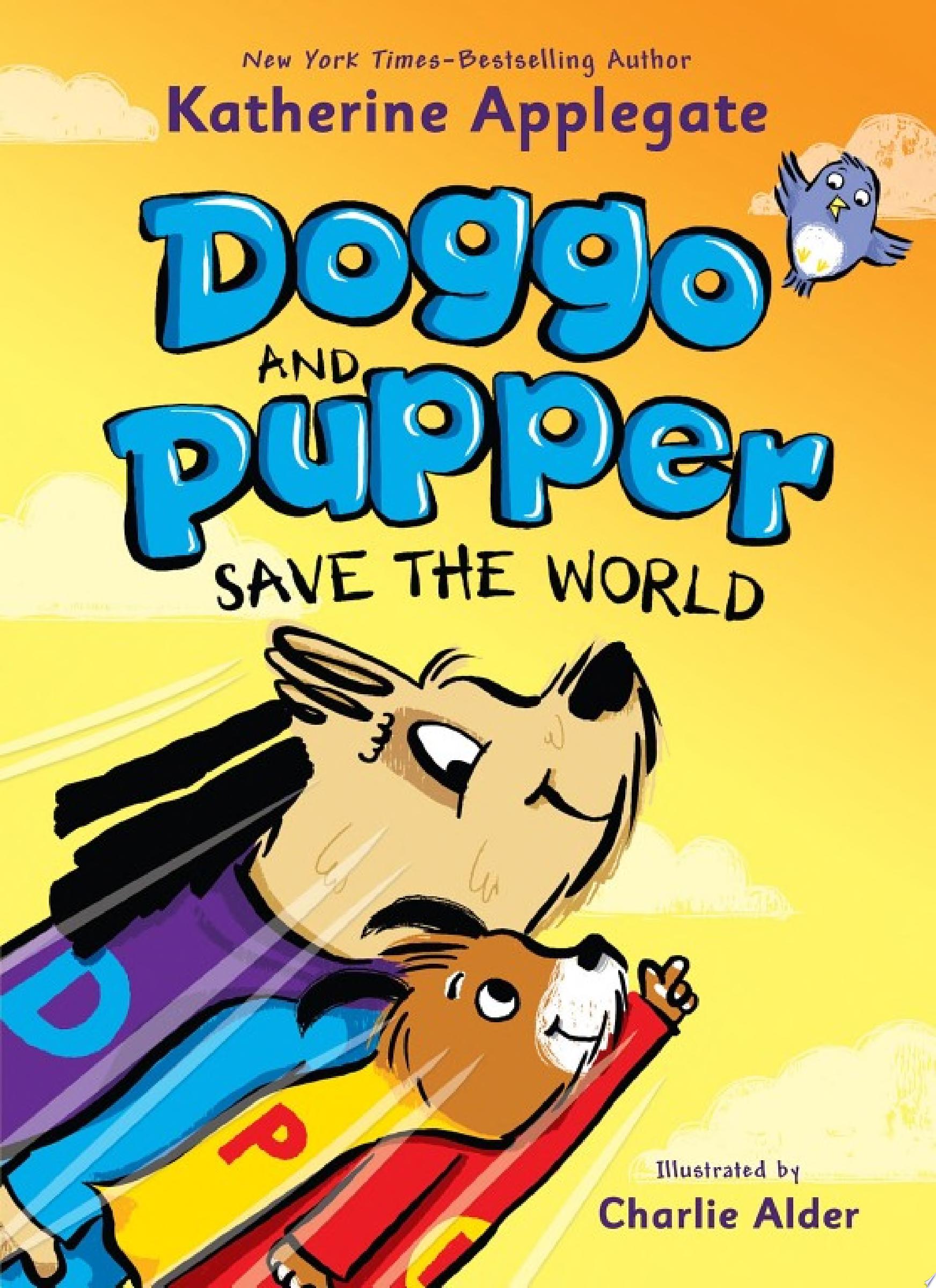 Image for "Doggo and Pupper Save the World"