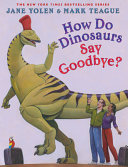 Image for "How Do Dinosaurs Say Goodbye?"