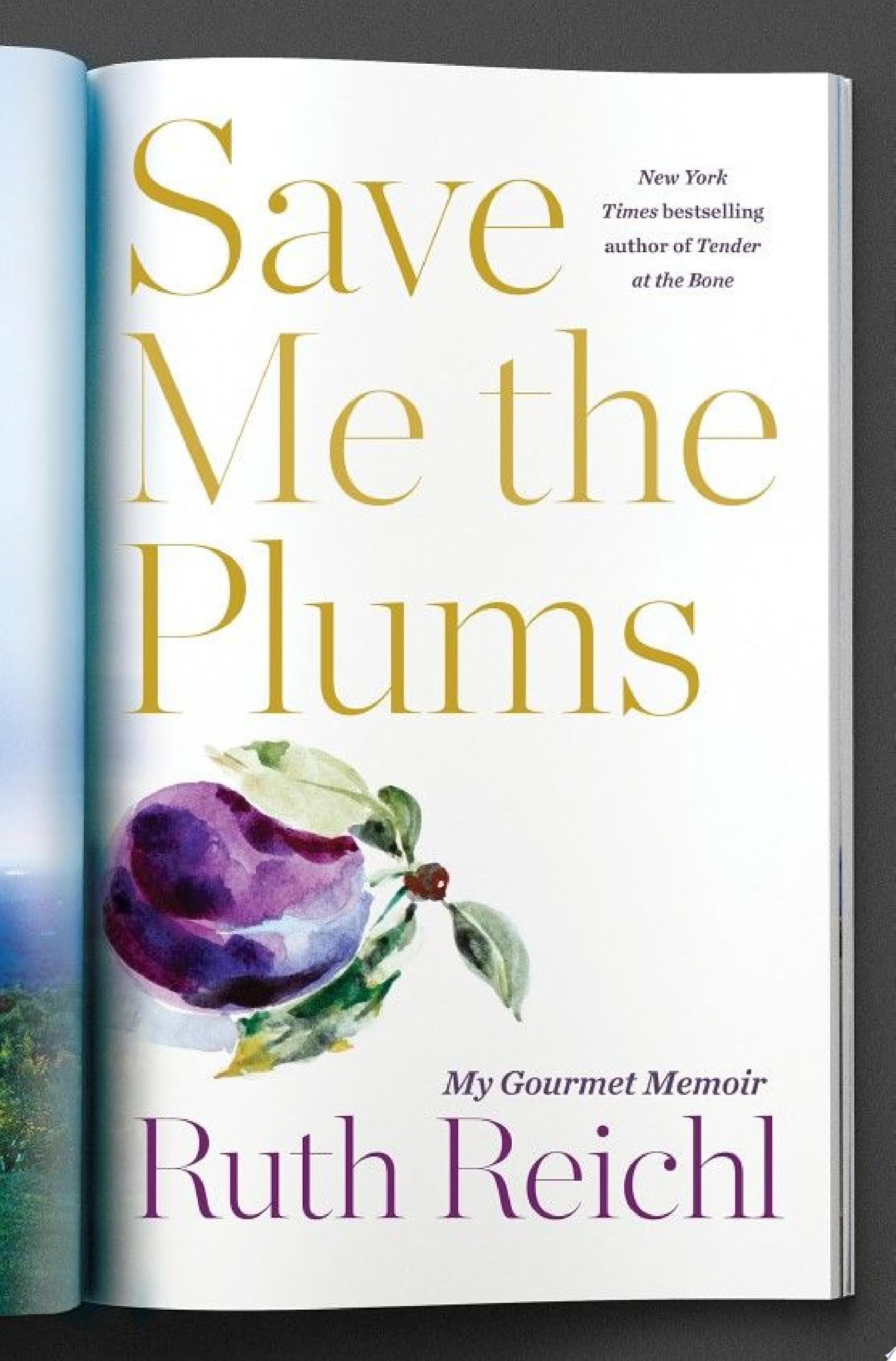 Image for "Save Me the Plums"